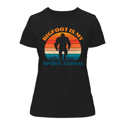 Bigfoot Is My Spirit Animal T-Shirt for Women - Tanks Treasures