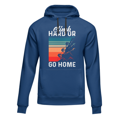 Climb Hard Or Go Home Unisex Hoodie - Tanks Treasures