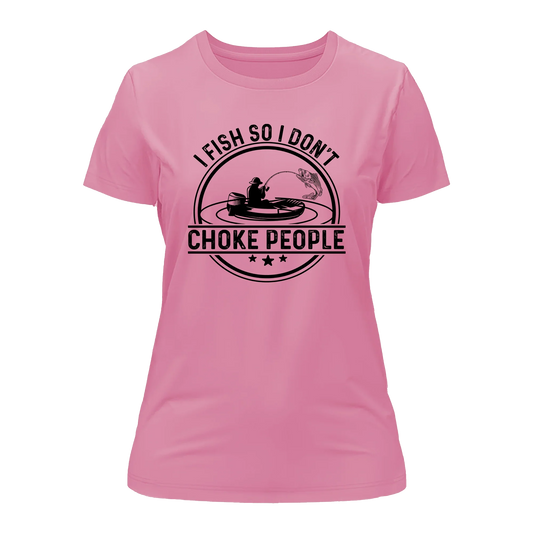 I Fish So I Don't Choke People v2 T-Shirt for Women - Tanks Treasures