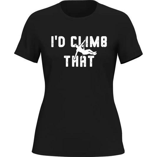 Climbing I'd Climb That T-Shirt for Women - Tanks Treasures